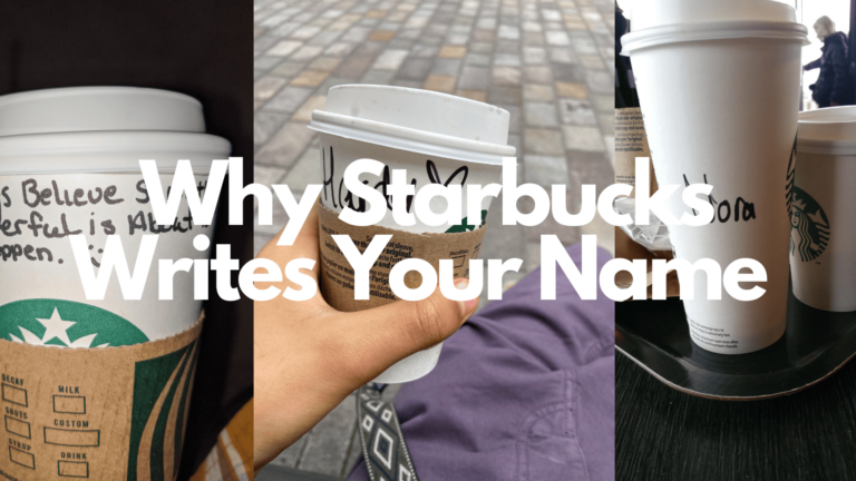 Why Starbucks Writes Names on Cups