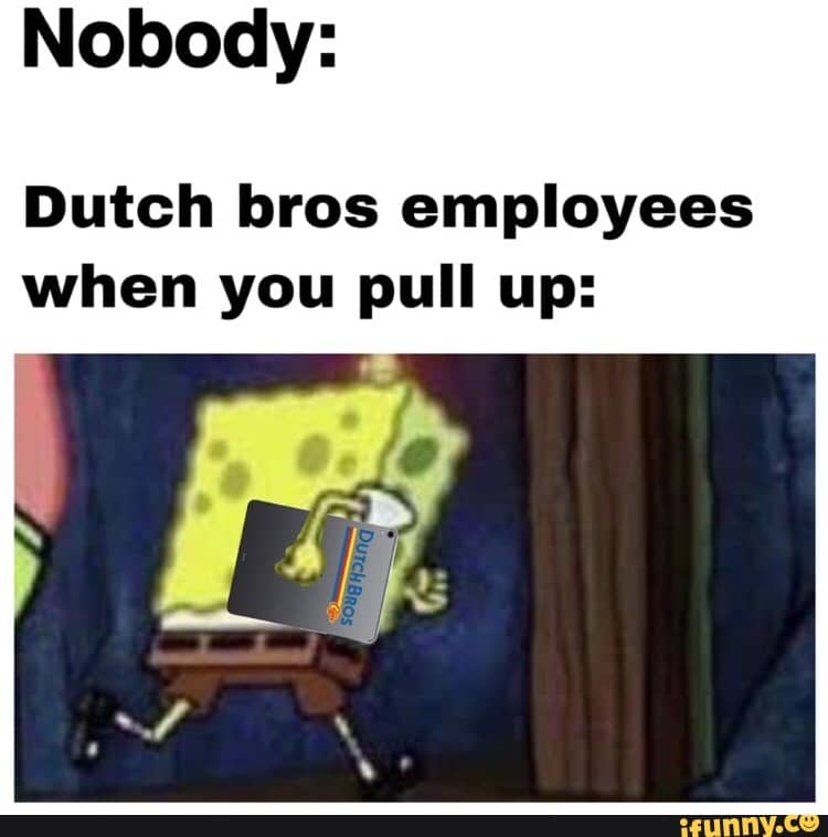 dutch bros meme